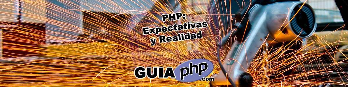 PHP: Expectativas y Realidad