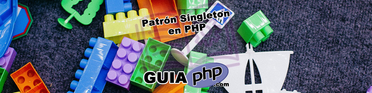 Patrón Singleton en PHP