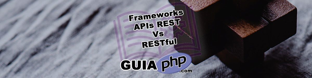 Frameworks para Crear APIs REST y RESTful