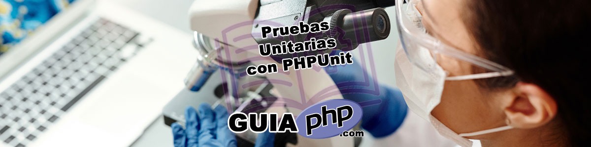 Pruebas Unitarias en PHP con PHPUnit: Una Guía Detallada