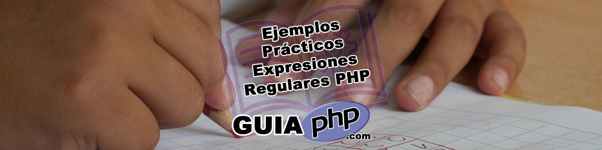 Ejemplos Prácticos Expresiones Regulares PHP