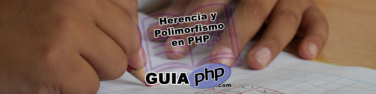 Herencia y Polimorfismo en PHP