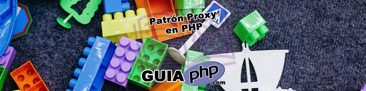 Patrón Proxy en PHP: Acceso a Objetos