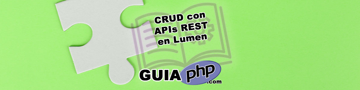 CRUD con APIs REST en Lumen
