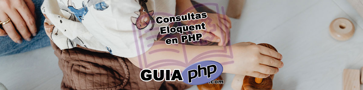 Consultas Eloquent en PHP