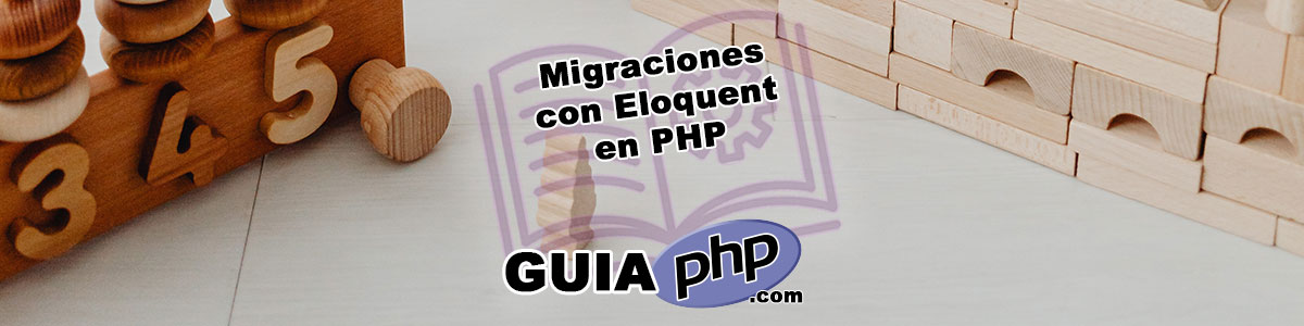 Migraciones con Eloquent en PHP