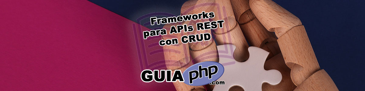 Frameworks para APIs REST con CRUD