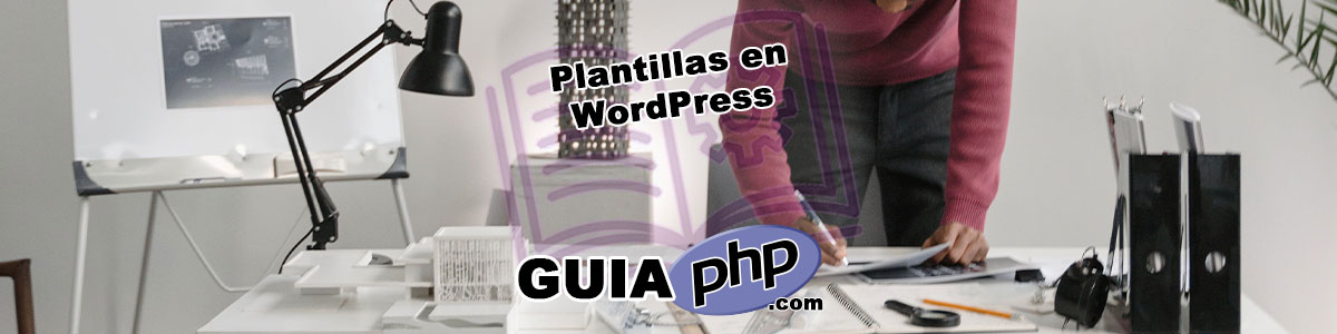 Plantillas en WordPress con PHP