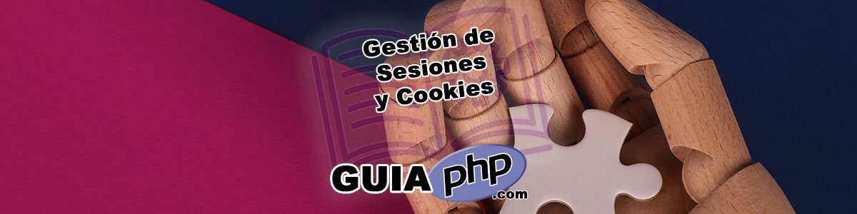 Gestión de Sesiones y Cookies