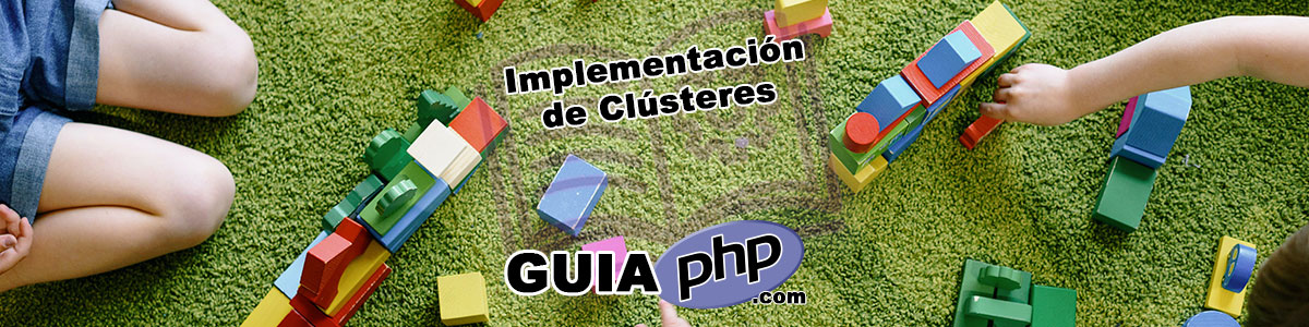 Implementación de Clústeres